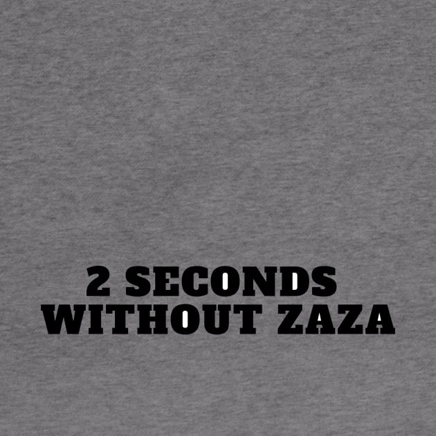 2 seconds without zaza funny tiktok viral design trend by artsuhana